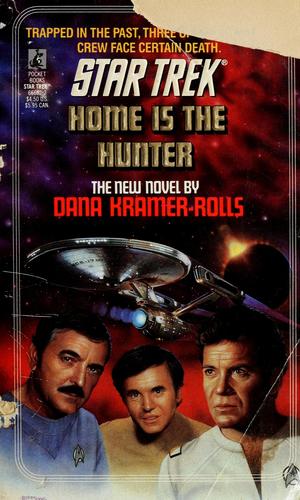 Star Trek: The Original Series (Book 52): Home Is The Hunter