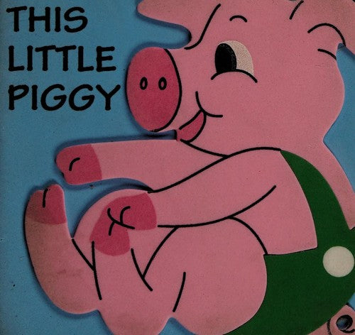 This Little Piggy Board Book (Animal Pal Books)