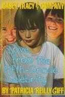 Love, From The Fifth Grade Celebrity (Casey, Tracey, & Company)