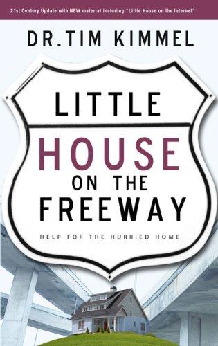 Little House On The Freeway: Help For The Hurried Home