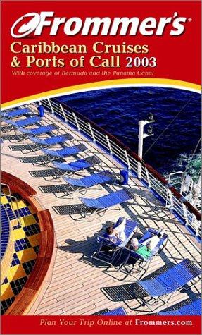 Frommer's Caribbean Cruises And Ports Of Call 2003
