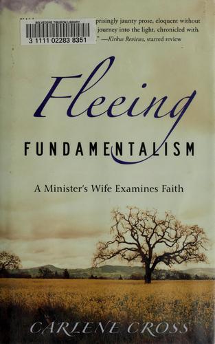 Fleeing Fundamentalism: A Minister's Wife Examines Faith
