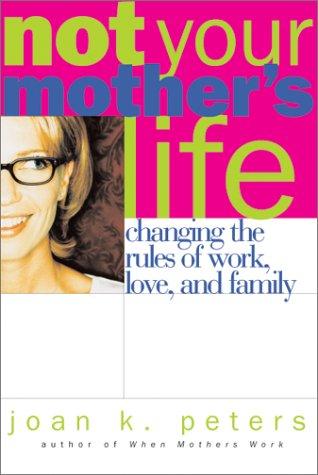 Not Your Mother's Life