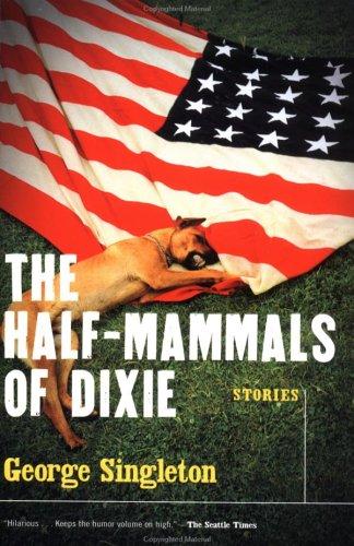 The Half-Mammals Of Dixie