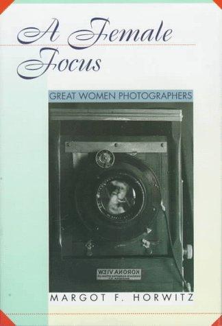 A Female Focus: Great Women Photographers