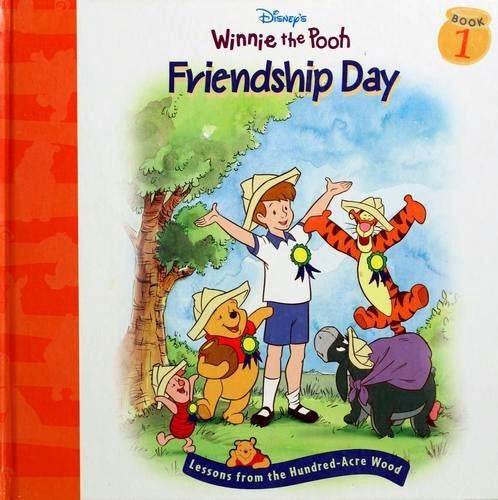 Disney's Winnie The Pooh: Friendship Day--Lessons From The Hundred-Acre Wood