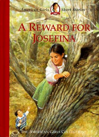 A Reward For Josefina (The American Girls Collection)
