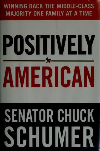 Positively American: Winning back the middle class majority one family at a time