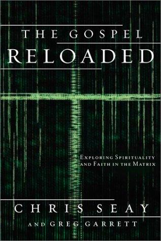 The Gospel Reloaded: Exploring Spirituality And Faith In The Matrix