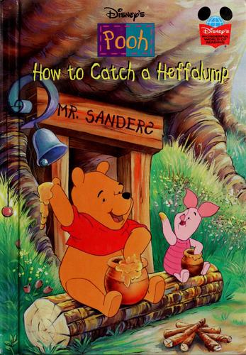 How To Catch A Heffalump (Disney's Pooh) (Disney's Wonderful World Of Reading)