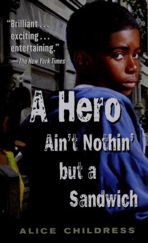 A Hero Ain't Nothin But A Sandwich