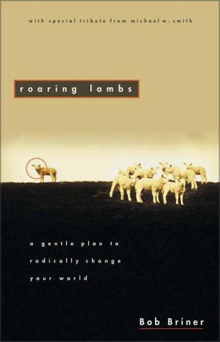Roaring Lambs: a gentle plant to radically change your world