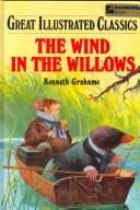 The Wind In The Willows (Great Illustrated Classics)