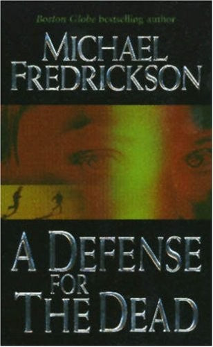 A Defense For The Dead