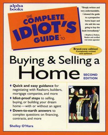 The Complete Idiot's Guide To Buying & Selling Home (The Complete Idiot's Guide)
