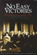 No Easy Victories: Black Americans and the Vote (African-American Experience)