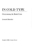 In Cold Type: Overcoming the Book Crisis
