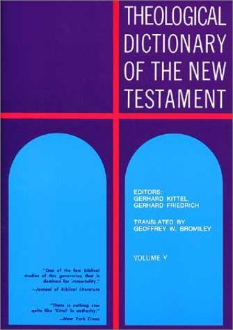 Theological Dictionary Of The New Testament Volume V