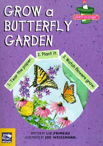 Grow A Butterfly Garden: (Plant-A-Page Books)