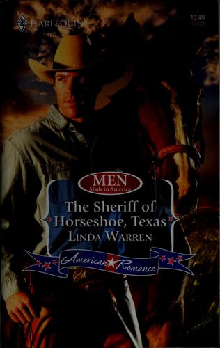 The Sheriff Of Horseshoe, Texas (Harlequin American Romance Series)