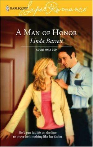 A Man Of Honor (Harlequin Superromance)