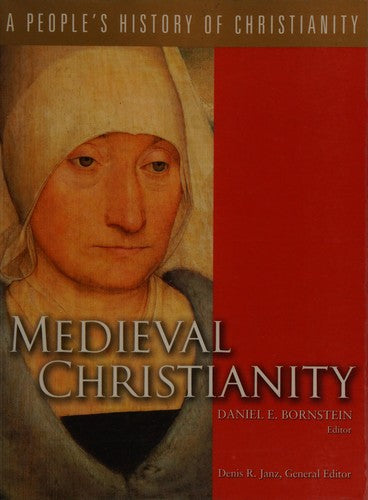 Medieval Christianity (Volume 4): A People's History of Christianity