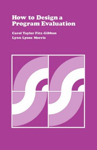 How To Design A Program Evaluation (Cse Program Evaluation Kit)