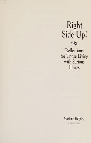 Right Side Up!: Reflections For Those Living With Serious Illness
