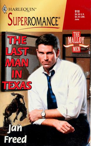 The Last Man In Texas: The Malloy Men (Harlequin Superromance No. 918)
