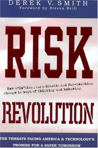 Risk Revolution: The Threat Facing America And Technology's Promise For A Safer Tomorrow