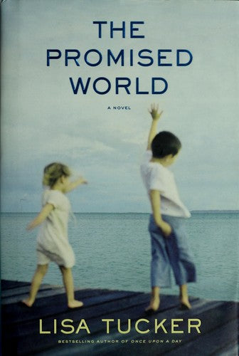 The Promised World: A Novel
