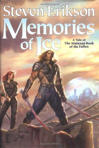 Memories Of Ice: Book Three of The Malazan Book of the Fallen
