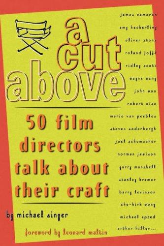 A Cut Above: 50 film directors talk about their craft