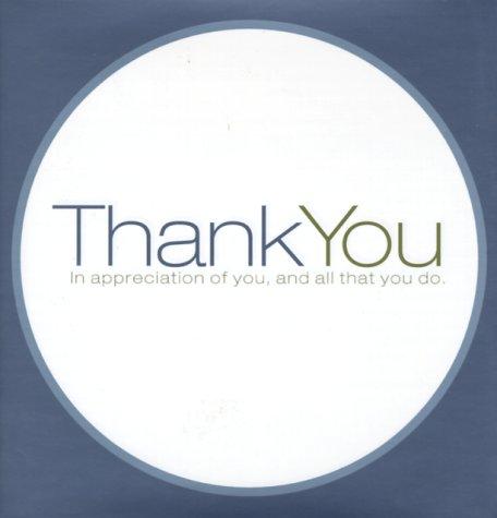 Thank You: In Appreciation Of You, And All That You Do (Gift Of Inspiration)