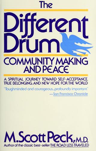 The Different Drum: Community Making And Peace: community-making and peace
