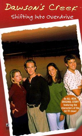Shifting Into Overdrive: Dawson's Creek #3