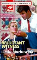 Reluctant Witness (Harlequin Superromance No. 785)