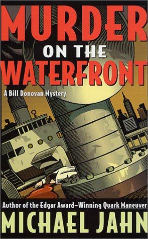 Murder On The Waterfront: A Bill Donovan Mystery (Bill Donovan Mysteries)