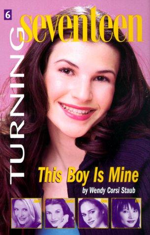 This Boy Is Mine (Turning Seventeen)