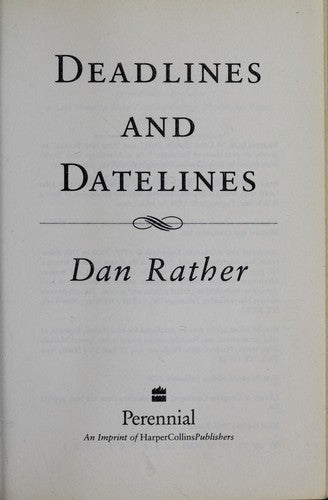 Deadlines And Datelines: Essays For A New Century