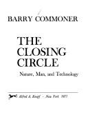 The Closing Circle: Nature, Man, And Technology