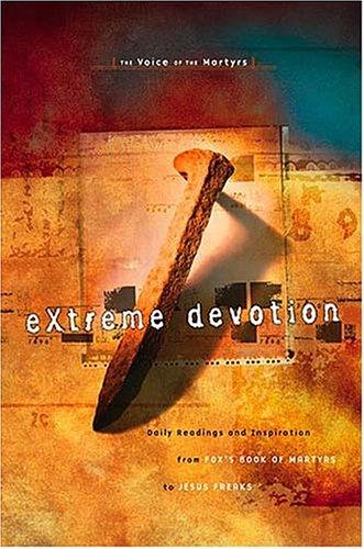 Extreme Devotion: The Voice Of The Martyrs