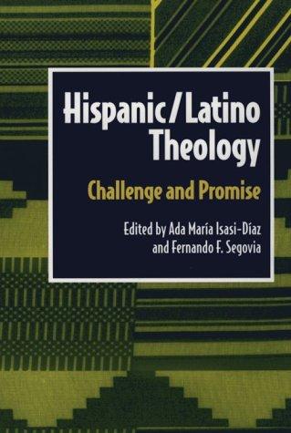 Hispanic/Latino Theology (Biblical Reflections On Ministry)