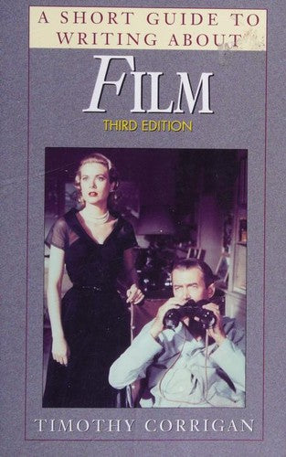 A Short Guide To Writing About Film (Short Guide Series)