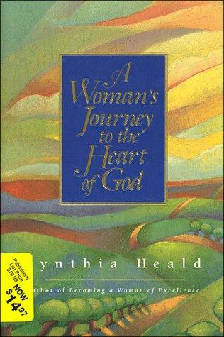 A Woman's Journey To The Heart Of God