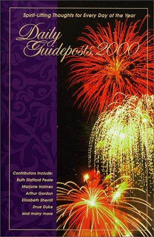 Daily Guideposts, 2000: Spirit-Lifting Thoughts For Every Day Of The Year