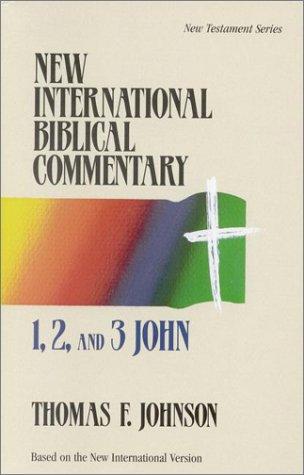 1, 2, And 3 John (New International Biblical Commentary NIBC 17)