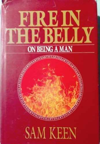 Fire In The Belly: On Being A Man