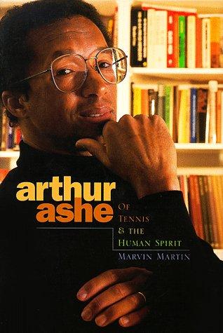 Arthur Ashe o Tennis & the Human Spirit