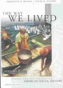 Volume Ii: 1865present: Volume Of ...Binder-The Way We Lived: Essays And Documents In American Social History